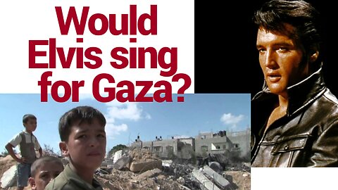 In the Ghetto... would Elvis sing for Gaza?