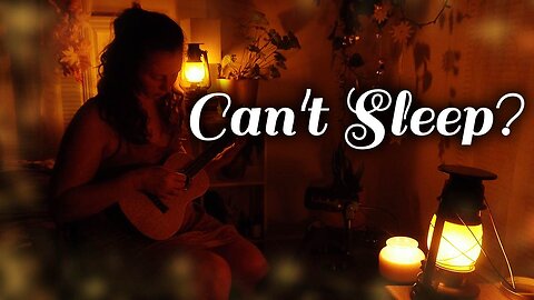 ᶻ 𝗓 𐰁 🌜Calming Bedtime Ukulele Plucking 💫 [cozy candlelight]🕯️