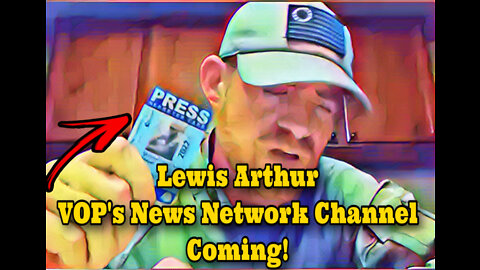 Lewis Arthur announces VOP’s News Network Coming...