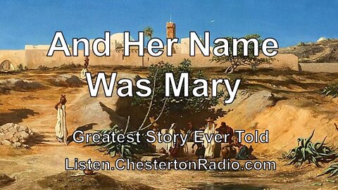 And Her Name Was Mary - Greatest Story Ever Told