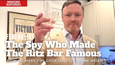 The Spy Who Made The Ritz Bar Famous: How To Make The Cocktails Of Frank Meier