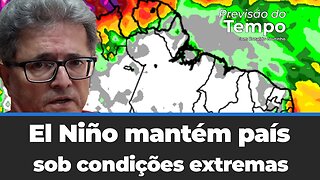 El Niño mantém país sob condições extremas, intercalando frio e calor com chuva e estiagem