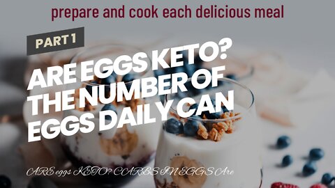 Are Eggs Keto? The number of Eggs Daily can Someone Consume on Keto?