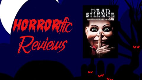 HORRORific Reviews - Dead Silence