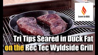 Tri Tips Seared in Duck Fat on the Rec Tec - recteq Wyldside Grill - Learn to BBQ