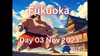 Sumo Nov Live Day 03 Fukuoka Japan! 11月の場所