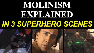 Molinism Explained in 3 Superhero Scenes