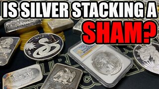 Is Silver Stacking A Complete Sham? WHY You Should Stack Intelligently