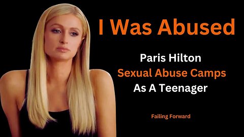 I Was Abused Paris Hilton | Sexual Abuse Camps | #abuse #nomeansno