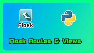 Python Flask - Routes & Views 🤘🤘