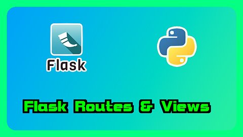 Python Flask - Routes & Views 🤘🤘