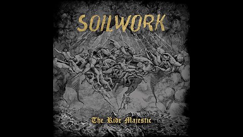 Soilwork - The Ride Majestic