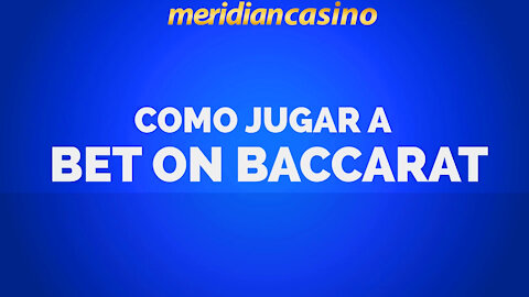 ¿CÓMO JUGAR A BACARÁ?🃏 | BETGAMES.TV 📱💻 | MERIDIAN CASINO | MERIDIANBET