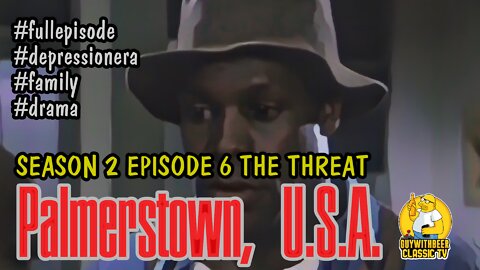 PALMERSTOWN, U.S.A. | SEASON 2 EPISODE 6 THE THREAT
