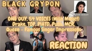 ONE GUY, 54 VOICES (With Music!) - Famous Singer Impressions - Black Gryp0n (FIRST TIME REACTION)