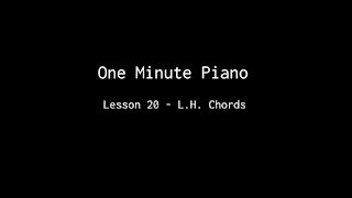 One Minute Piano - Lesson 20 - Left Hand Chords