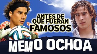 MEMO OCHOA | Antes De Que Fueran Famosos | BIOGRAFIA