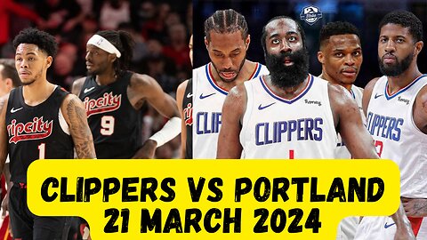 Kawhi Leonard, James Harden, & Paul George Dominate! Clippers vs. Portland Trail Blazers Today