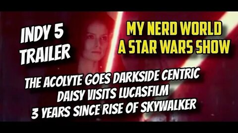 Acolyte goes full Darkside, Daisy visits Lucasfilm, 3 years since The Rise of Skywalker