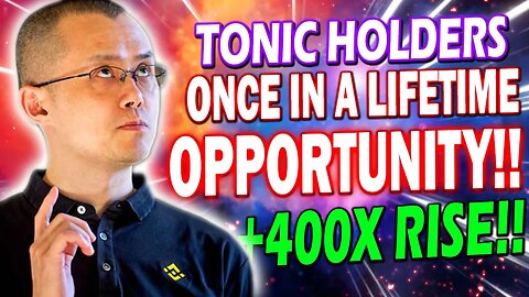 TECTONIC BINANCE LISTING POSSIBLE.....HERE'S HOW!!🔥 TONIC COIN 400X RISE *URGENT UPDATE*