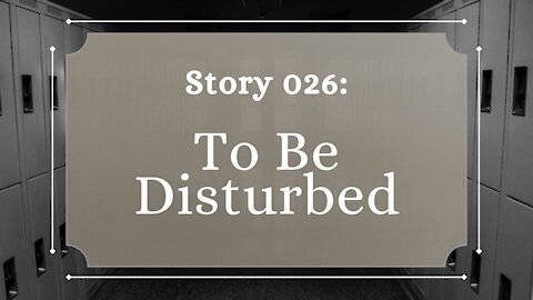 To Be Disturbed - The Penned Sleuth Short Story Podcast - 026
