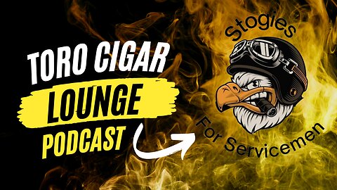 Toro Cigar Lounge Podcast cigar charities including stogies for servicemen