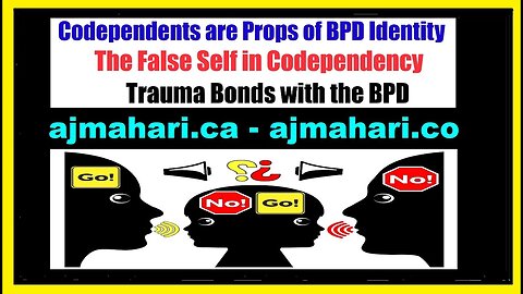 BPD - Codependents are Props For BPD Identity | Codependent False Self Trauma Bonds to the BPD