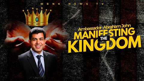 MANIFESTING THE KINGDOM - PART 2