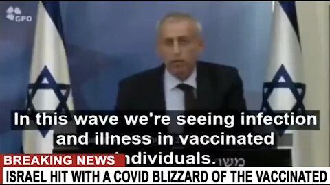 WOW!!! MUST WATCH: Israel hit with a Covid Blizzard of the Vaccinated
