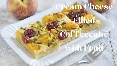 Unleash Your Inner Baker: Learn How to Make Cream Cheese Filled Coffeecake with Fruit! #coffeecake