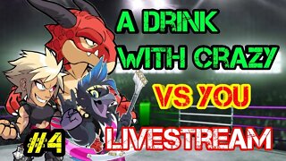 Brawlhalla Fun with A Drink With Crazy PT 4