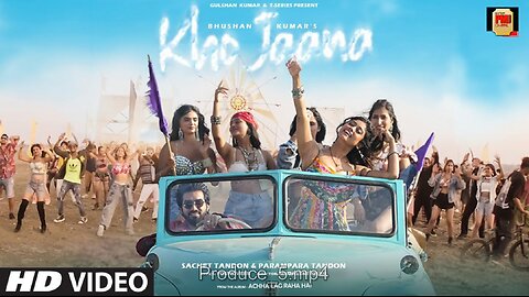 Kho Jaana (Music Video): Sachet Tandon, Parampara Tandon, Youngveer | Achha Lag Raha Hai | Bhushan