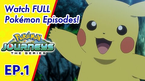 Pokémon Journeys | EP1 Enter Pikachu | Pokémon Asia ENG