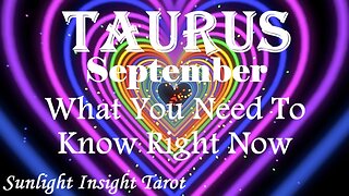 Taurus *Huge Transformational Month Ahead in Love & Money!* ❤️💸Sept What You Need To Know Right Now
