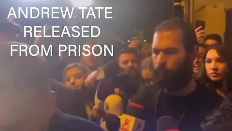 ANDREW TATE JUST RELEASED FROM PRISON