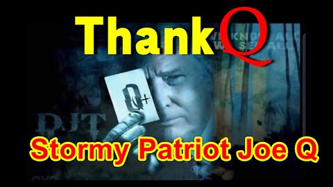 Stormy Patriot Joe Q Video ~ ThanksQ