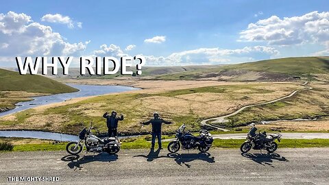 Why we ride Motorcycles!! EXPLORATION | The Mighty Shred