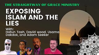 Exposing Islam and the Lies With Usama Dakdok, David Wood, Hatun Tash, and Adam Seeker