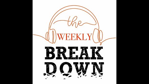 Break down of weekly videos!!!