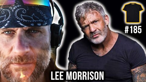 World's Hardest Man WOKE UP | Lee Morrison | Bought The T-Shirt Podcast