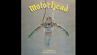 The Watcher ~ Motörhead