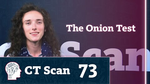 What do onions tell us about our origins? (CT Scan, Episode 73)