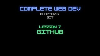 Complete Web Developer Chapter 6 - Lesson 7 GitHub