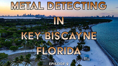 Metal Detecting in Key Biscayne Florida Episode 2