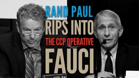Rand Paul Rips into the CCP Operative Fauci