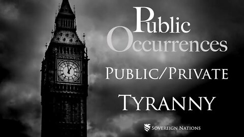 Public/Private Tyranny | Public Occurrences, Ep. 75