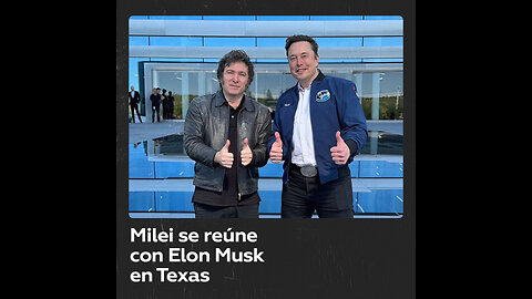 Elon Musk recibe a Milei en fábrica de Tesla