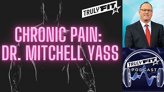 Chronic Pain: Dr. Mitchell Yass