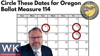 Circle These Dates for Oregon Ballot Measure 114