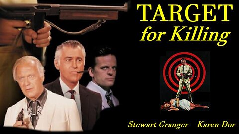 TARGET FOR KILLING 1966 Stewart Granger is FBI Agent vs a Criminal Cartel FULL MOVIE Enhanced Video